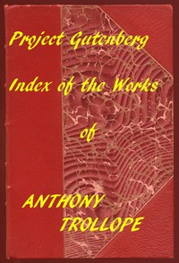 Book cover of "Index of the Project Gutenberg Works of Anthony Trollope"