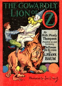 Book cover of "The Cowardly Lion of Oz"