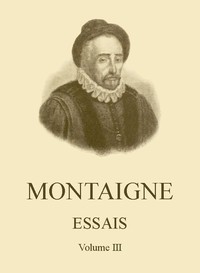 Book cover of "Essais de Montaigne (self-édition) - Volume III"