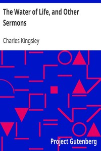 Book cover of "The Water of Life, and Other Sermons"