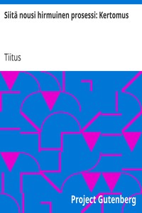 Book cover of "Siitä nousi hirmuinen prosessi: Kertomus"