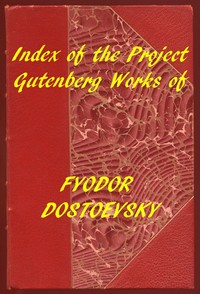 Book cover of "Index of the Project Gutenberg Works of Fyodor Dostoevsky"
