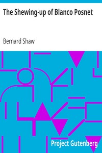 Book cover of "The Shewing-up of Blanco Posnet"