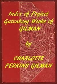 Book cover of "Index of the Project Gutenberg Works of Charlotte Perkins Gilman"