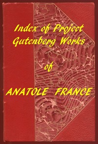 Book cover of "Index of the Project Gutenberg Works of Anatole France"
