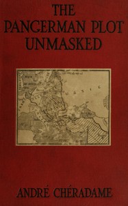 Book cover of "The PanGerman Plot Unmasked: Berlin's formidable peace-trap of "the drawn war""