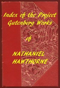 Book cover of "Index of the Project Gutenberg Works of Nathaniel Hawthorne"
