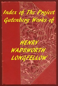 Book cover of "Index of the Project Gutenberg Works of Henry Wadsworth Longfellow"