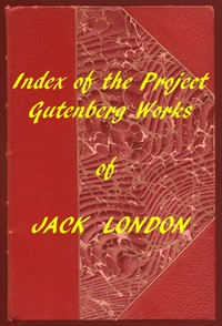 Book cover of "Index of the Project Gutenberg Works of Jack London"