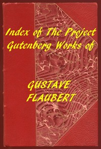 Book cover of "Index of the Project Gutenberg Works of Gustave Flaubert"