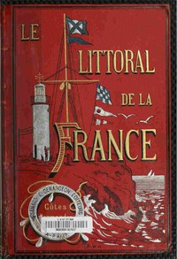Book cover of "Le littoral de la France, vol. 1: Côtes Normandes de Dunkerque au Mont Saint-Michel"