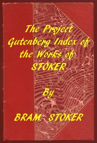 Book cover of "Index of the Project Gutenberg Works of Bram Stoker"