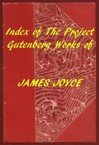 Book cover of "Index of the Project Gutenberg Works of James Joyce"
