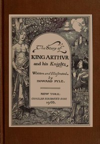 Book cover of "The Story of King Arthur and his Knights"