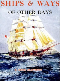 Book cover of "Ships & Ways of Other Days"