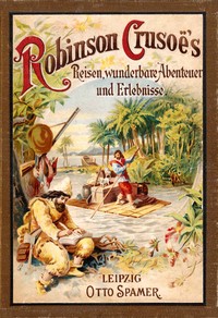 Book cover of "Robinson Crusoe's Reisen, wunderbare Abenteuer und Erlebnisse"