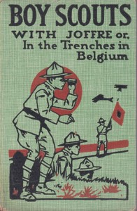 Book cover of "Boy Scouts with Joffre; Or, In the Trenches in Belgium"