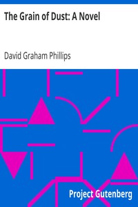 Book cover of "The Grain of Dust: A Novel"