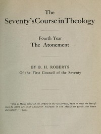 Book cover of "The Seventy's Course in Theology, Fourth Year - The Atonement"