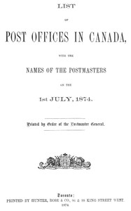 Book cover of "List of Post Offices in Canada, with the Names of the Postmasters ... 1874"