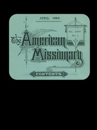 Book cover of "The American Missionary — Volume 37, No. 4, April, 1883"