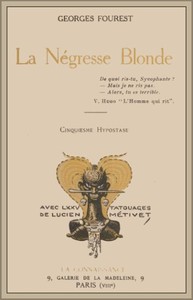 Book cover of "La négresse blonde - Cinquième hypostase, avec soixante-quinze Tatouages de Lucien Métivet"
