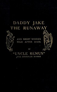 Book cover of "Daddy Jake the Runaway, and Short Stories Told after Dark"