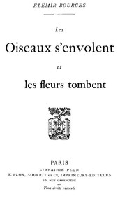 Book cover of "Les oiseaux s'envolent et les fleurs tombent"