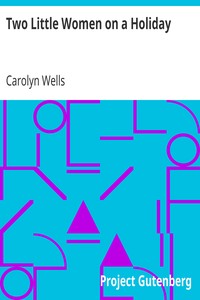 Book cover of "Two Little Women on a Holiday"