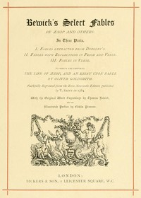 Book cover of "Bewick's Select Fables of Æsop and others. - In three parts. 1. Fables extracted from Dodsley's. 2. Fables with reflections in prose and verse. 3. Fables in verse."