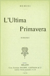 Book cover of "L'ultima primavera: romanzo"