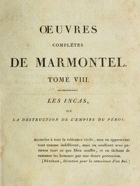Book cover of "Œuvres complètes de Marmontel, tome 8 - Les Incas, ou la destruction de l'empire du Pérou"