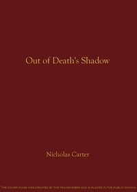 Book cover of "Out of Death's Shadow; Or, A Case Without a Precedent"
