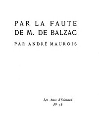 Book cover of "Par la faute de M. de Balzac"