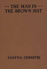 Book cover of "The Man in the Brown Suit"