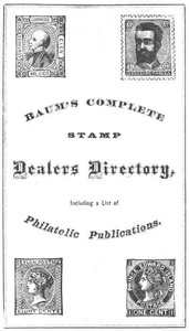 Book cover of "Baum's Complete Stamp Dealers Directory - Containing a Complete List of All Dealers in the United States, Together with the Principal Ones of Europe, and a List of Philatelic Publications"