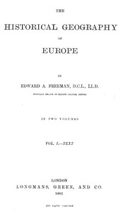 Book cover of "The Historical Geography of Europe, Vol. I, Text"