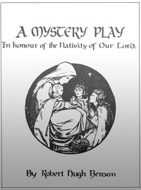 Book cover of "A Mystery Play in Honour of the Nativity of our Lord"