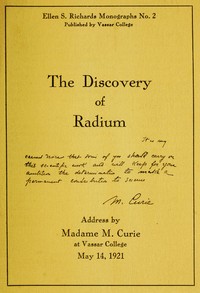 Book cover of "The Discovery of Radium - Address by Madame M. Curie at Vassar College"