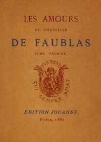 Book cover of "Les amours du chevalier de Faublas, tome 1/5"