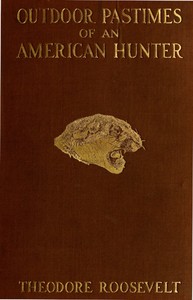 Book cover of "Outdoor pastimes of an American hunter"