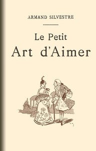 Book cover of "Le Petit Art d'Aimer - en quatorze chapitres"