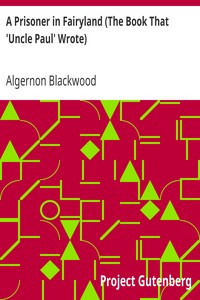 Book cover of "A Prisoner in Fairyland (The Book That 'Uncle Paul' Wrote)"