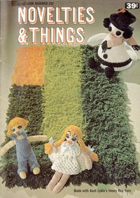 Book cover of "Novelties & Things: Made with Aunt Lydia's Heavy Rug Yarn"