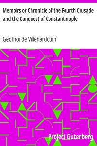 Book cover of "Memoirs or Chronicle of the Fourth Crusade and the Conquest of Constantinople"