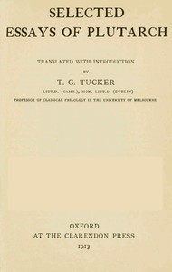 Book cover of "Selected Essays of Plutarch, Vol. I."