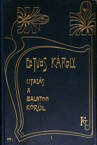 Book cover of "Utazás a Balaton körül (1. kötet)"