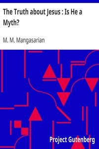 Book cover of "The Truth about Jesus : Is He a Myth?"