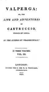Book cover of "Valperga Volume 3 (of 3) - or, The life and adventures of Castruccio, prince of Lucca"