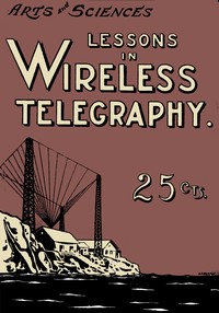 Book cover of "Lessons in Wireless Telegraphy"
